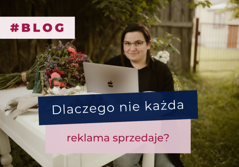 Dlaczego nie każda reklama sprzedaje